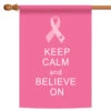Ribbon 'Keep Calm And Believe On' Outdoor House Flag 40" X 28"