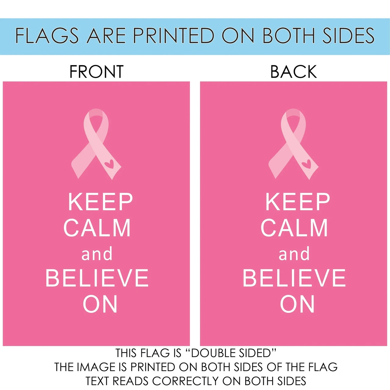 Ribbon 'Keep Calm And Believe On' Outdoor House Flag 40" X 28" 4 Ribbon 'Keep Calm And Believe On' Outdoor House Flag 40" X 28" - Image 4