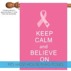 Ribbon 'Keep Calm And Believe On' Outdoor House Flag 40" X 28" 9 Ribbon 'Keep Calm And Believe On' Outdoor House Flag 40" X 28" -PatioVibe Shop 109516 5 93450.1682375338