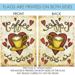Hearts And A Mug 'Coffee Is Love' Outdoor House Flag 40" X 28" -PatioVibe Shop 109756 4 61638.1682374943