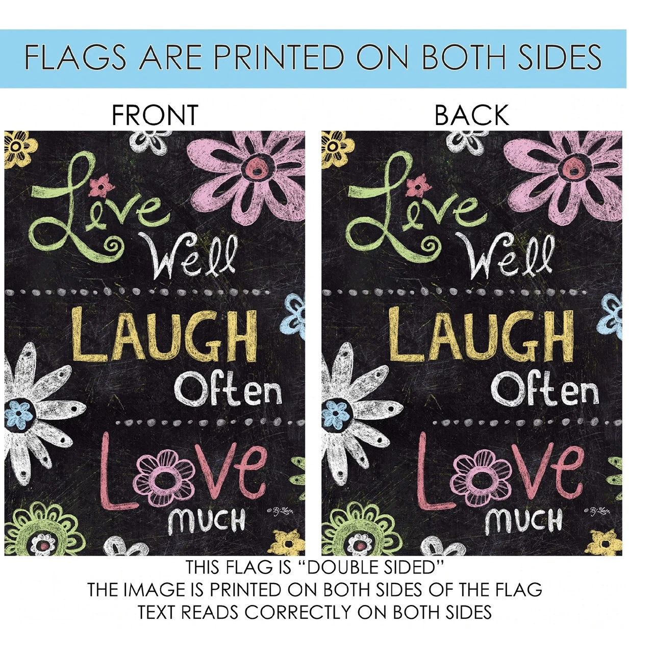 Inspirational "Live Laugh Love" Chalkboard Outdoor House Flag 40" X 28" 4 Inspirational "Live Laugh Love" Chalkboard Outdoor House Flag 40" X 28" - Image 4