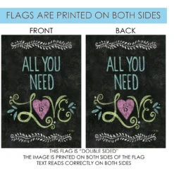 Inspirational "All You Need Is Love" Chalkboard Outdoor House Flag 40" X 28" 8 Inspirational "All You Need Is Love" Chalkboard Outdoor House Flag 40" X 28" -PatioVibe Shop 109799 4 66883.1682374888