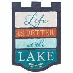 Double Applique "Life IS BETTER At The LAKE" Outdoor Flag 42" X 29"