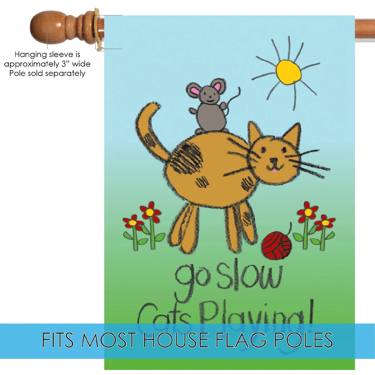 Cat And Mouse 'Go Slow Cats Playing' Outdoor House Flag 40" X 28" 5 Cat And Mouse 'Go Slow Cats Playing' Outdoor House Flag 40" X 28" - Image 5