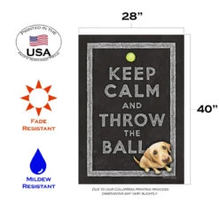 Cute Puppy 'Keep Calm And Throw The Ball' Outdoor House Flag 40" X 28" 7 Cute Puppy 'Keep Calm And Throw The Ball' Outdoor House Flag 40" X 28" -PatioVibe Shop dtol109782 3 90198.1682374913
