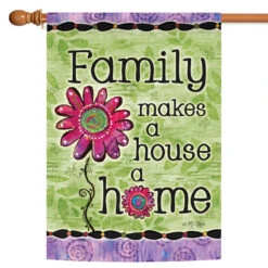 Beautiful Flower 'Family Makes A House A Home' Outdoor House Flag 40" X 28"