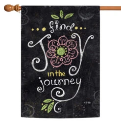 Chalkboard 'Find Joy In The Journey' Outdoor House Flag 40" X 28"