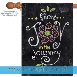 Chalkboard 'Find Joy In The Journey' Outdoor House Flag 40" X 28" 9 Chalkboard 'Find Joy In The Journey' Outdoor House Flag 40" X 28" -PatioVibe Shop dtol109796 5 74895.1682374813