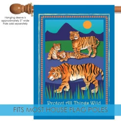 Tigers 'Protect All Things Wild' Outdoor House Flag 40' X 28" 9 Tigers 'Protect All Things Wild' Outdoor House Flag 40' X 28" -PatioVibe Shop dtol109838 5 40236.1682374771