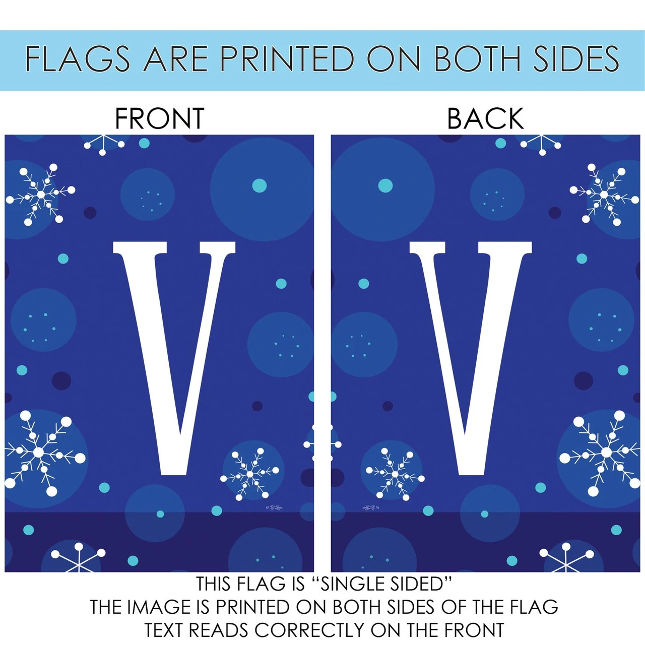 Blue And White Winter Snowflakes Monogram V Outdoor House Flag 40" X 28" 4 Blue And White Winter Snowflakes Monogram V Outdoor House Flag 40" X 28" - Image 4