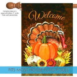 Fall Harvest Turkey 'Welcome' Outdoor House Flag 40" X 28" -PatioVibe Shop u13.5 47985.1682374973